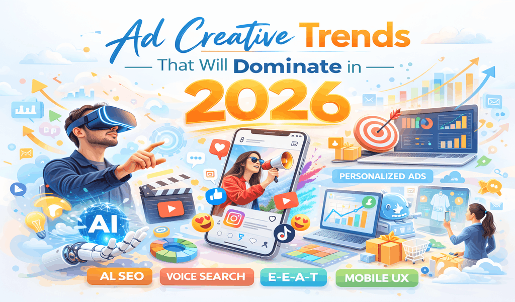 Creative Ad Trends That Will Dominate in 2026